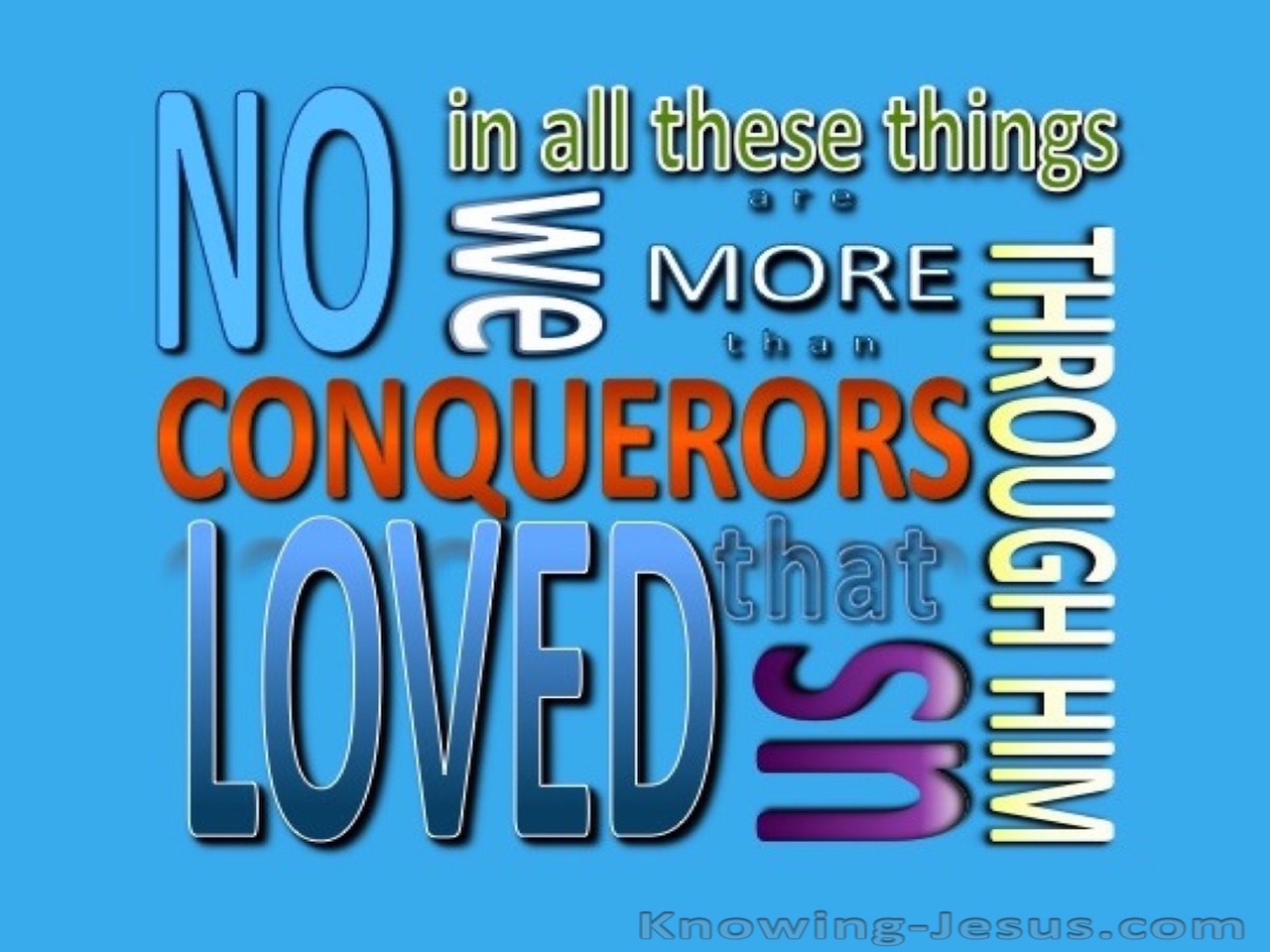 Romans 8:37 We Are More Than Conquerors (blue)